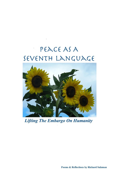 Peace as a Seventh Language; Lifting the Embargo on Humanity