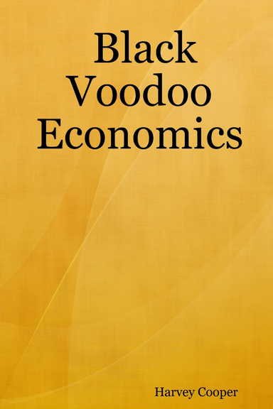 Black Voodoo Economics