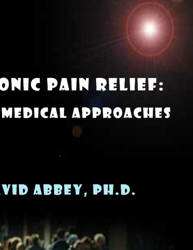 Chronic Pain Relief: 12 non-medical approaches