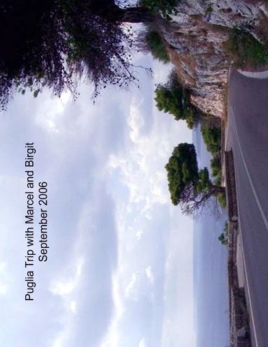 Puglia Trip with Marcel and Birgit