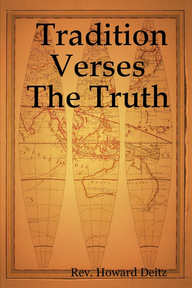 Tradition Verses The Truth
