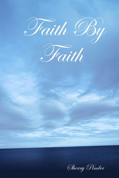 Faith By Faith