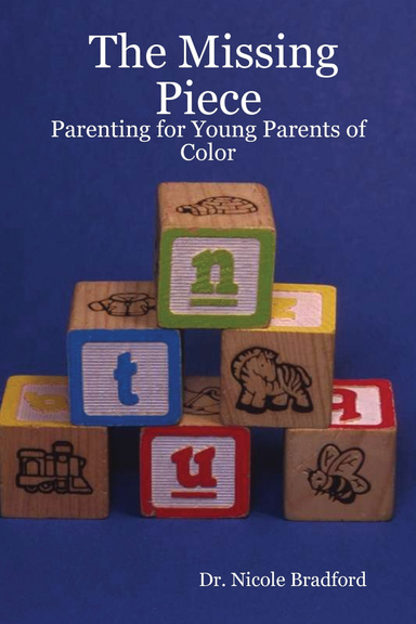 The Missing Piece: Parenting for Young Parents of Color