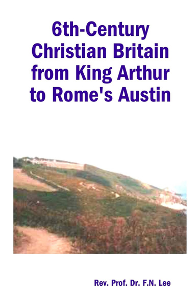 6th-Century Christian Britain from King Arthur to Rome's Austin