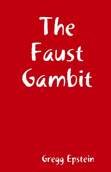The Faust Gambit