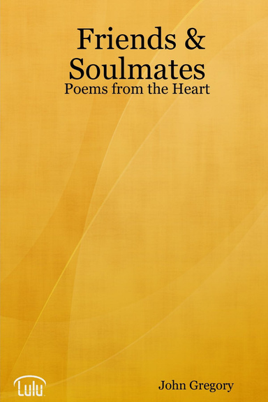 Friends & Soulmates - Poems from the Heart
