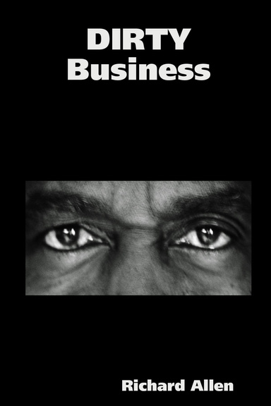 DIRTY Business