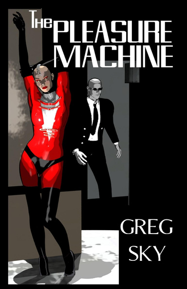 The Pleasure Machine