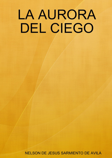 LA AURORA DEL CIEGO