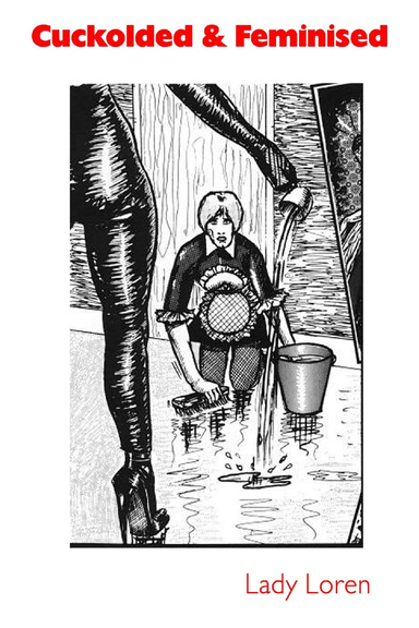 Cuckolded & Feminised