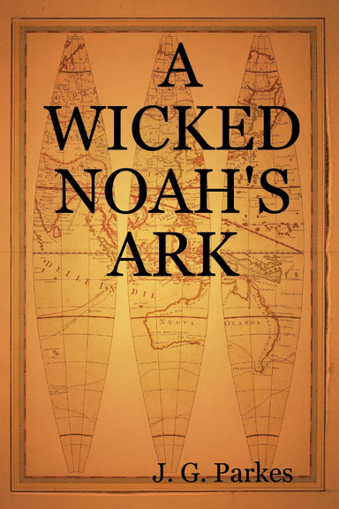 A WICKED NOAH'S ARK