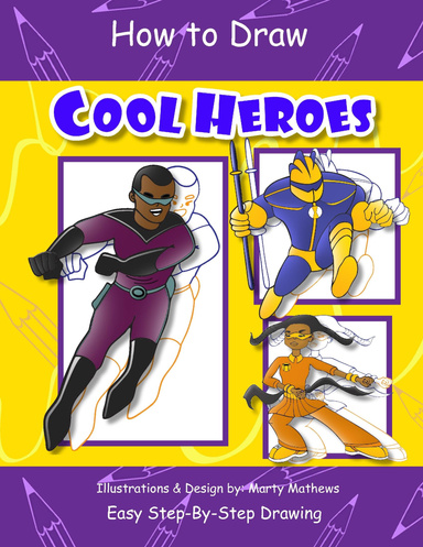 How to Draw Cool Heroes