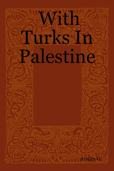 With Turks In Palestine