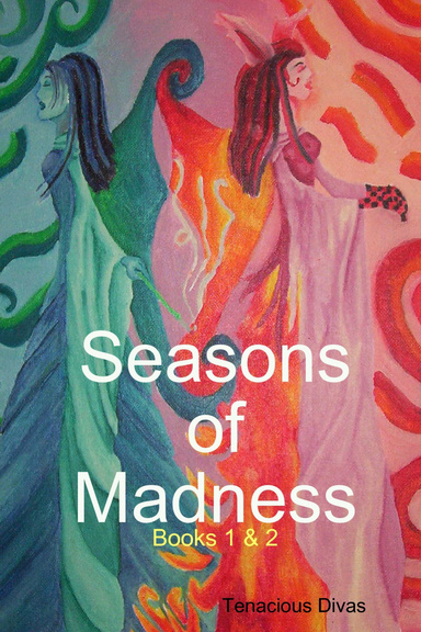 Seasons of Madness