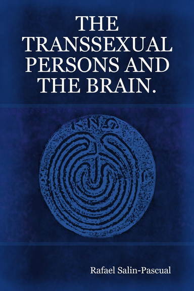 THE TRANSSEXUAL PERSONS AND THE BRAIN.