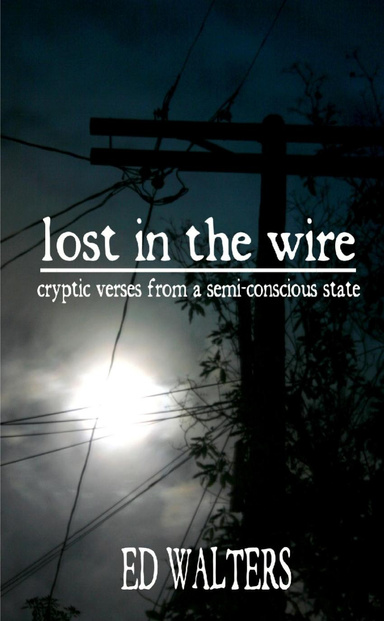 Lost in the Wire