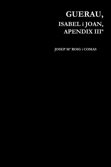 GUERAU,ISABEL i JOAN, APENDIX IIIª