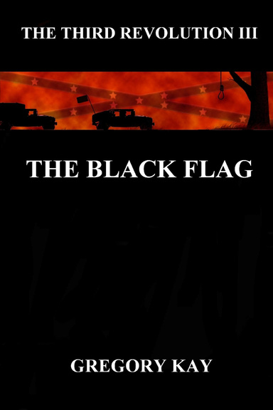 THE THIRD REVOLUTION III: THE BLACK FLAG