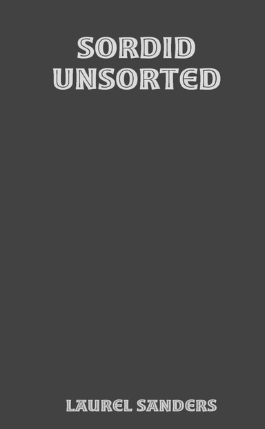 Sordid            UnSorted