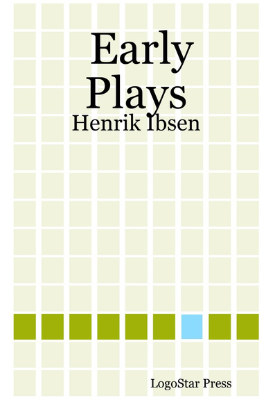 Early Plays: Henrik Ibsen