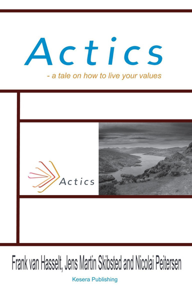 Actics - a tale on how to live your values