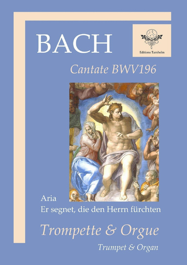 Aria "Er segnet, die den Herrn fürchten" - BWV196 - Trompette et Orgue / Trumpet & Organ