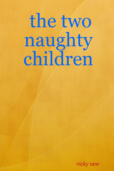 the two naughty children