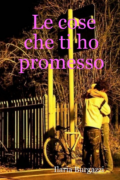 Le cose che ti ho promesso