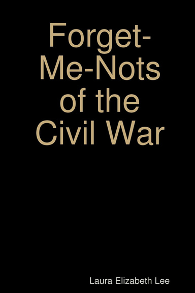 Forget-Me-Nots of the Civil War