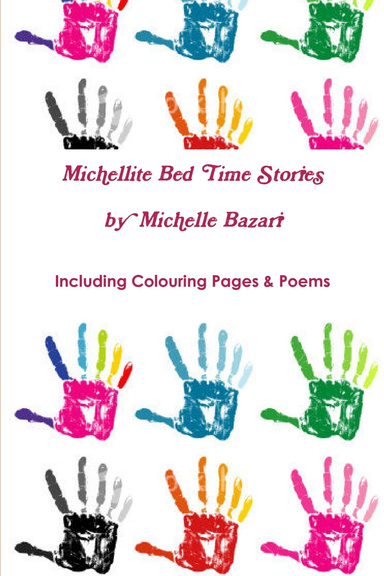 Michellite Bed Time Stories Including Colouring & Poems
