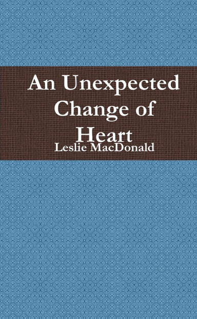 An Unexpected Change of Heart