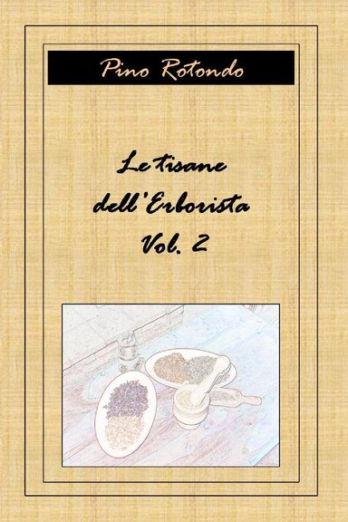 le tisane dell'erborista vol. 2