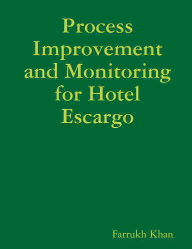 Process Improvement and Monitoring for Hotel Escargo