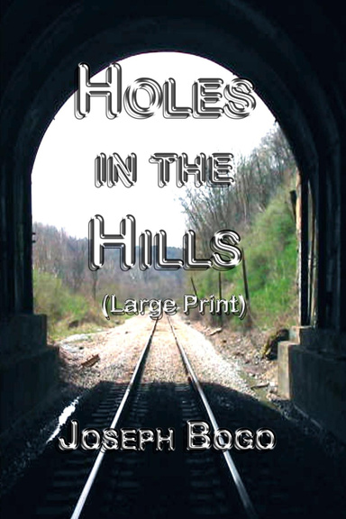 Holes in the Hills (large print)