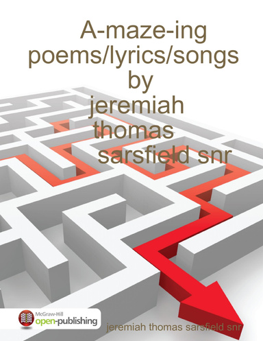 a-maze-ing poems/lyrics/songs