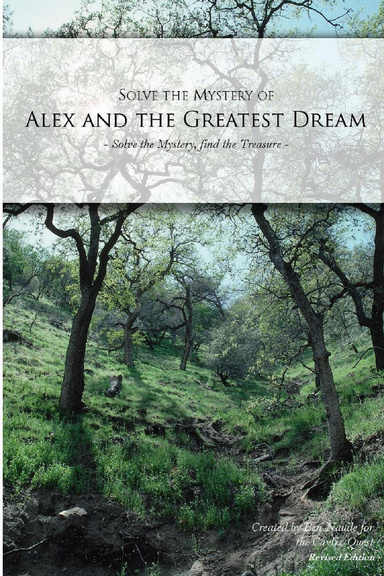 The Mystery of Alex and the Greatest Dream : An Armchair Treasure Hunt