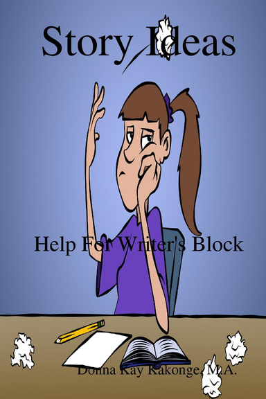 Story Ideas: Help For Writer's Block