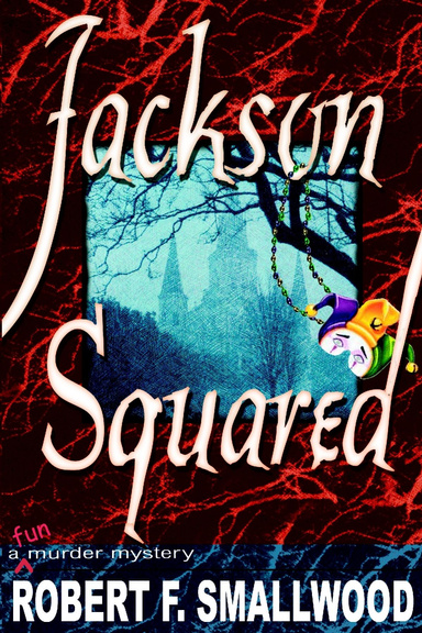 Jackson Squared - A 'fun' murder mystery