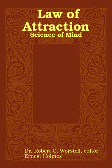Law of Attraction: Science of Mind