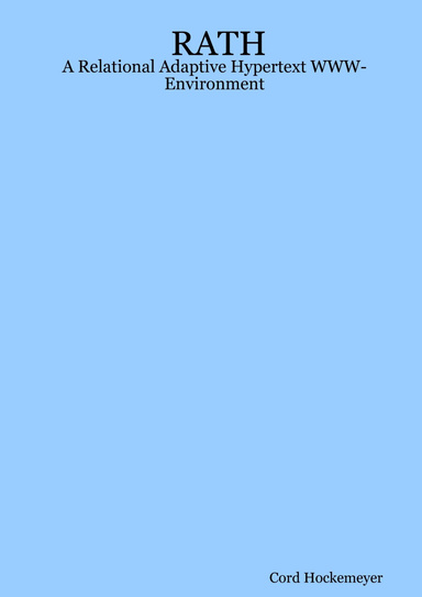 RATH - A Relational Adaptive Hypertext WWW-Environment