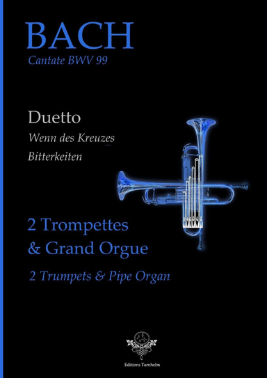 Duetto "Wenn des Kreuzes Bitterkeiten" - BWV99 - 2 Trompettes / 2 Trumpets
