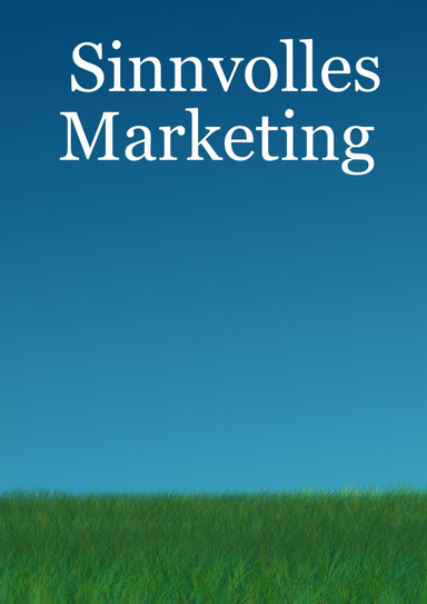 Sinnvolles Marketing
