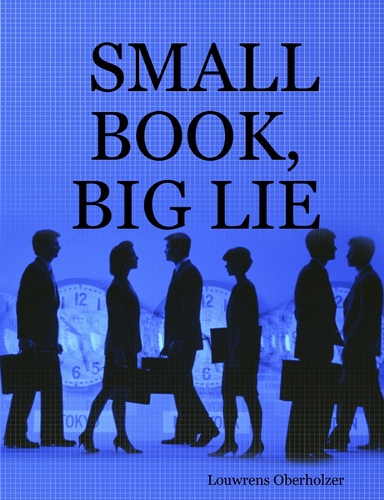 SMALL BOOK, BIG LIE