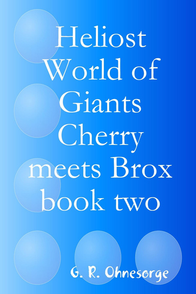 Heliost World of Giants Cherry meets Brox