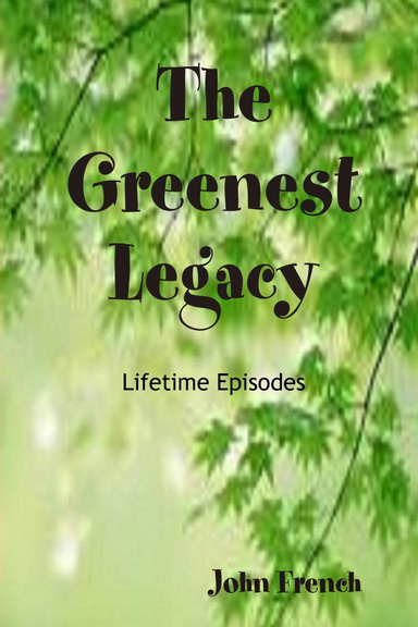 The Greenest Legacy