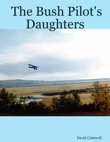 The Bush Pilot's Daughters