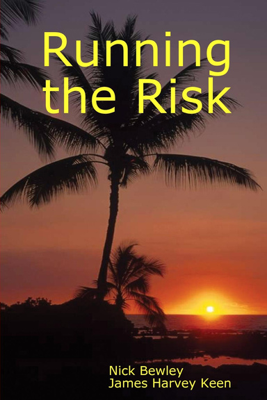 Running the Risk   ISBN 978-1-4092-0820-4