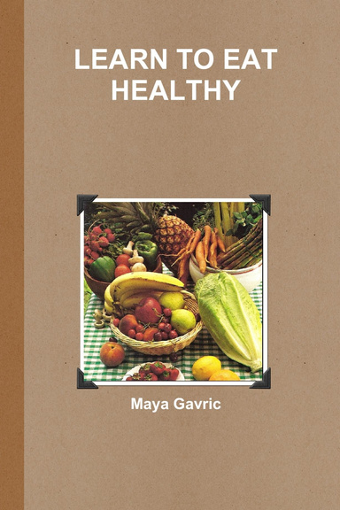 LEARN TO EAT HEALTHY