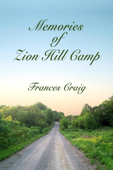 Memories of Zion Hill Camp