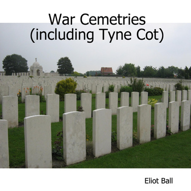 War Cemetries (including Tyne Cot)